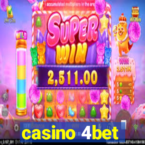 casino 4bet
